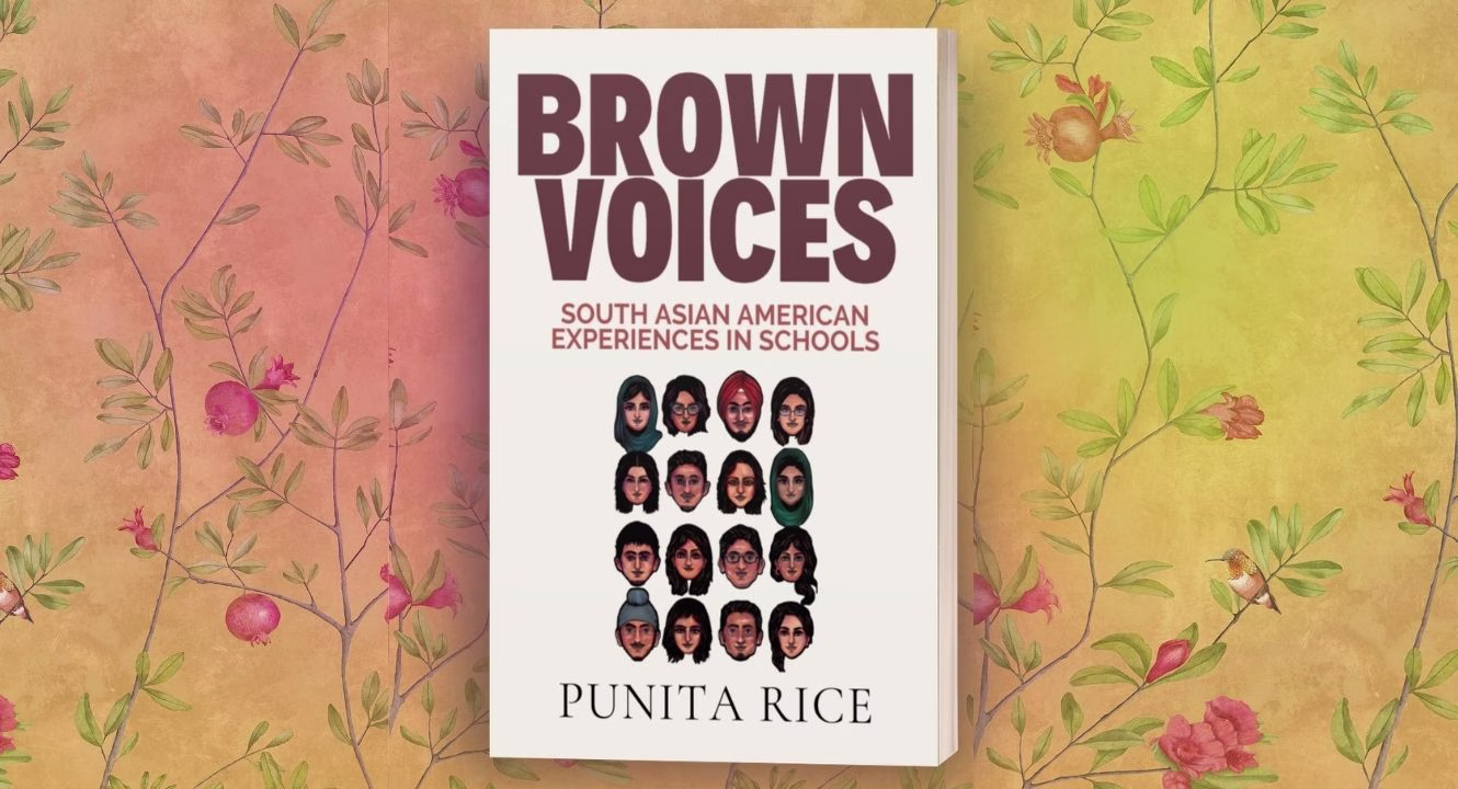 Brown Voices: South Asian American Experiences in Schools | The Book